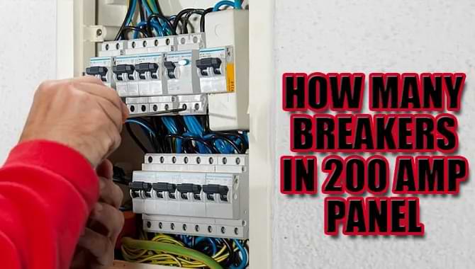 How Many Breakers In A 200 Amp Panel