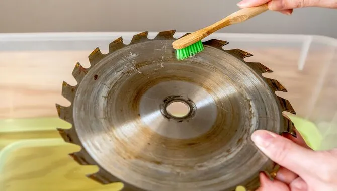 6 Steps To Clean A Circular Saw Blade