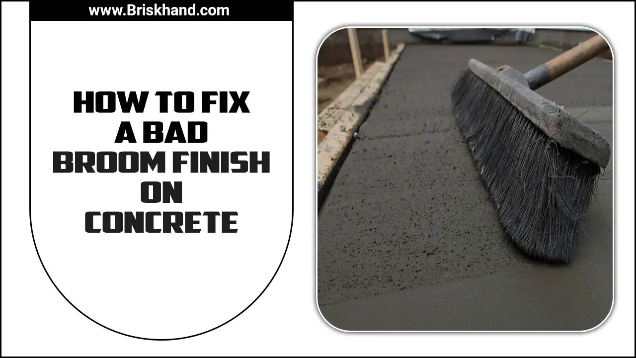 How To Fix A Bad Broom Finish On Concrete