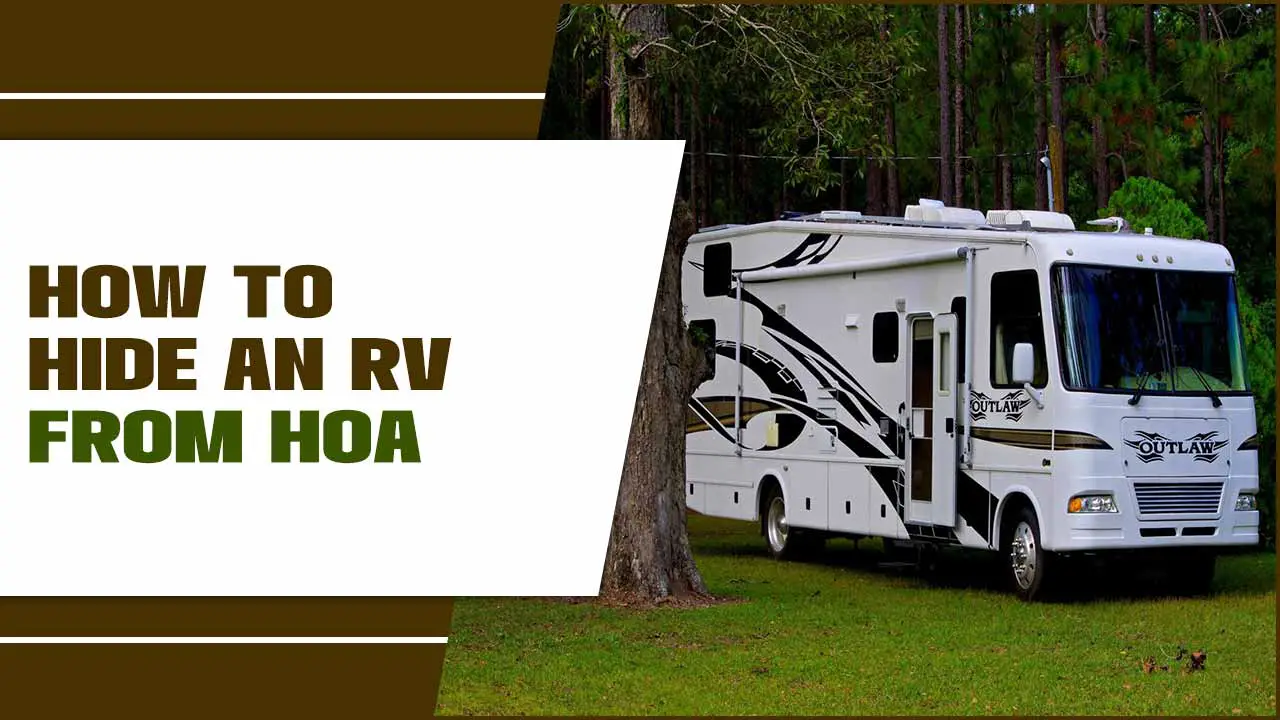 How To Hide An RV From HOA