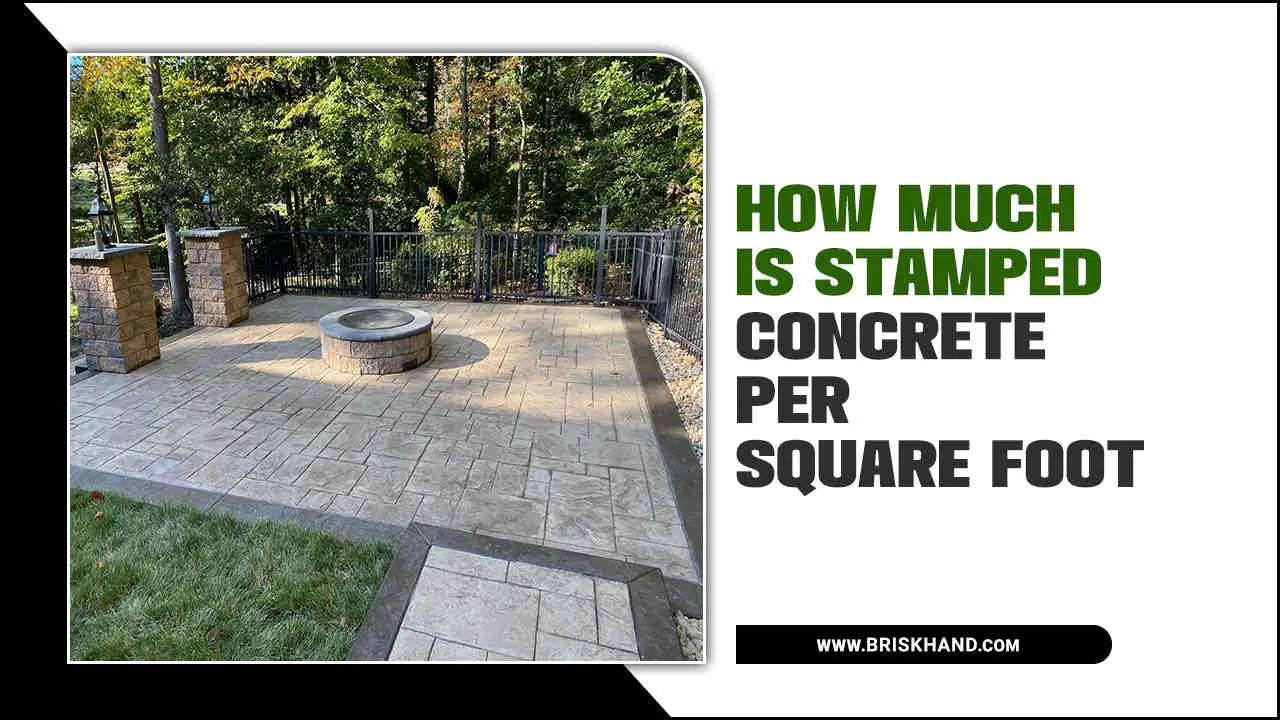 How Much Is Stamped Concrete Per Sq Foot