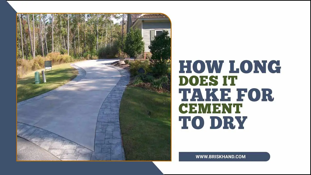 How Long Does It Take For Cement To Dry
