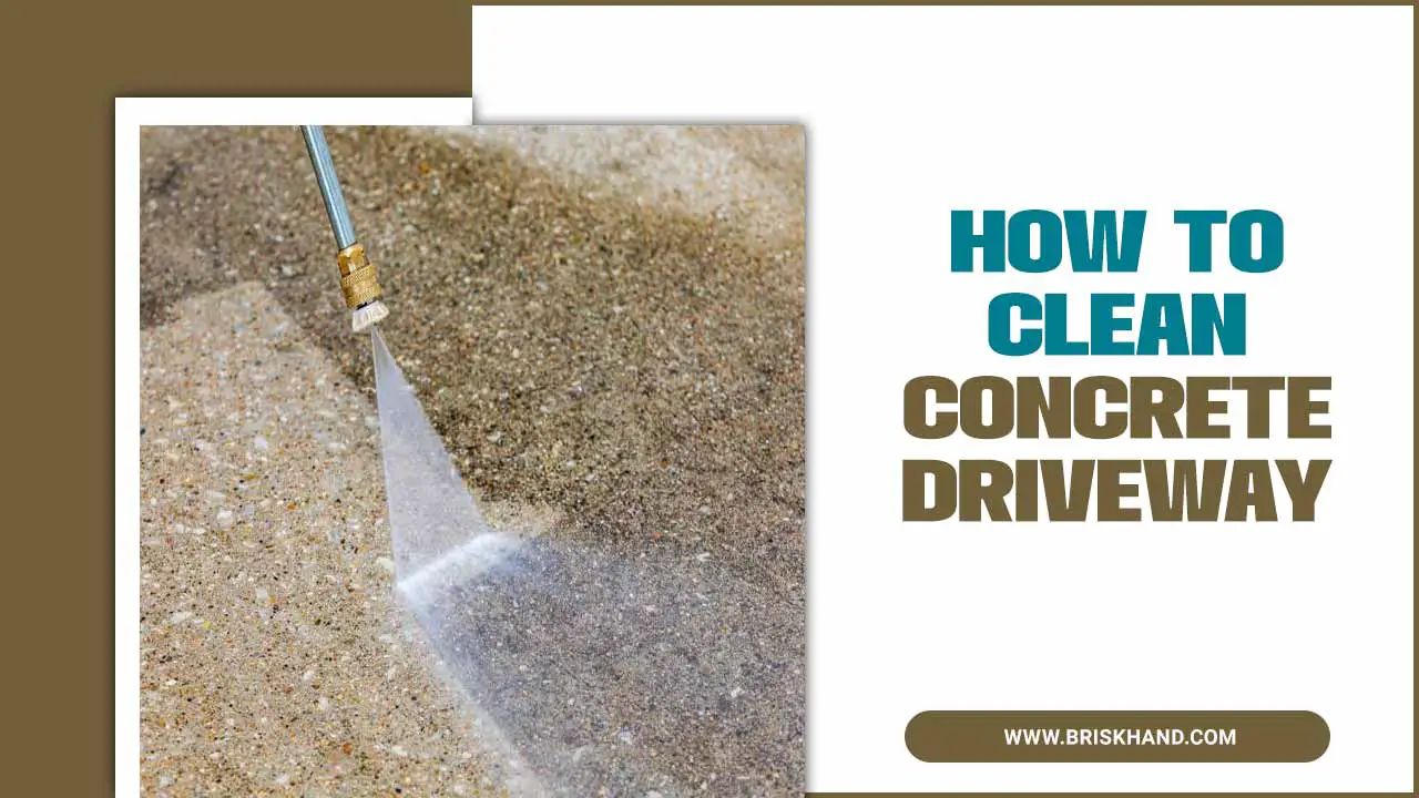 How To Clean Concrete Driveway