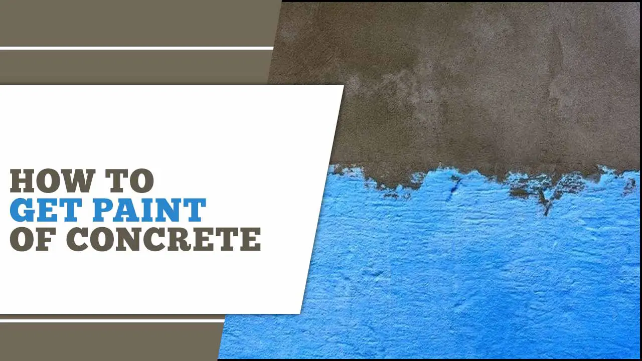 How To Get Paint Of Concrete