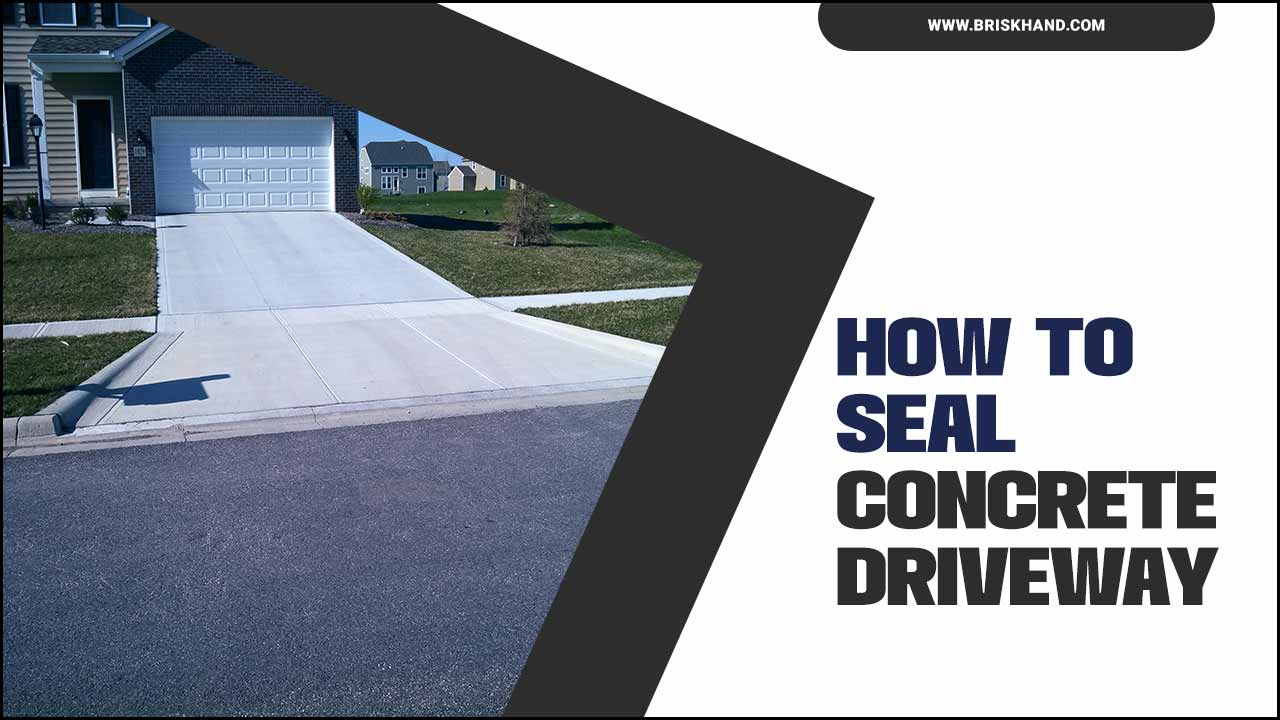 How To Seal Concrete Driveway