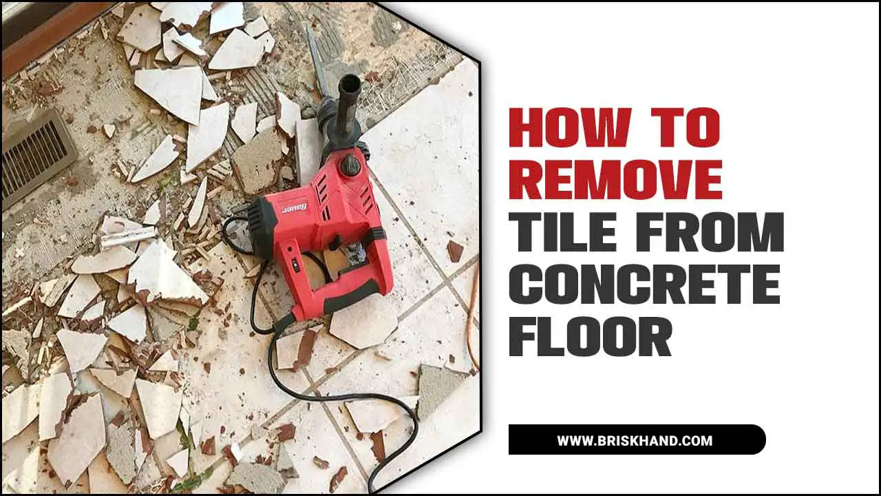 How To Remove Tile From Concrete Floor