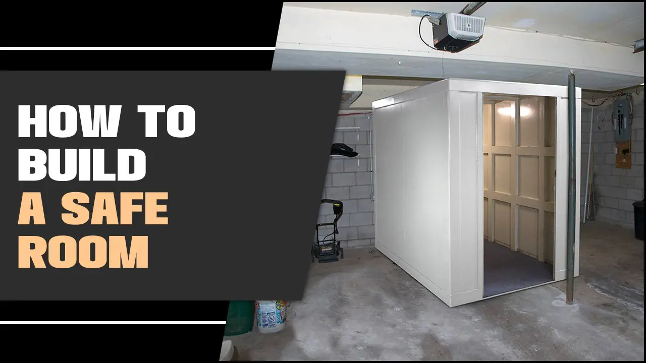 How To Build A Safe Room