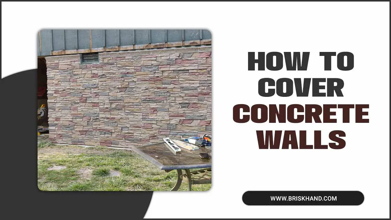 how to cover concrete walls