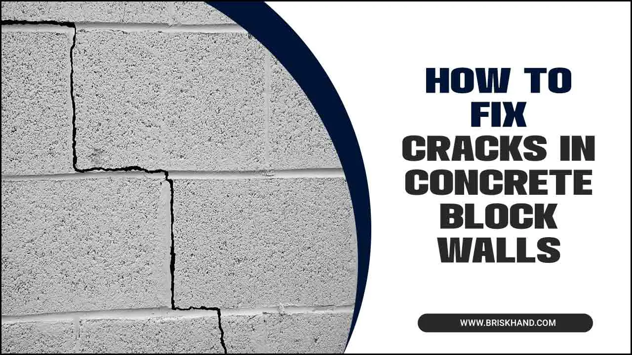 How To Fix Cracks In Concrete Block Walls